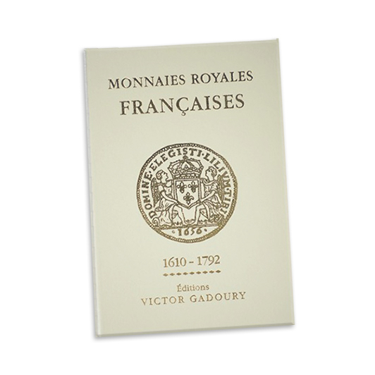 Les Monnaies Royales Françaises - 1610 à 1792
